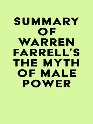 cover image of Summary of Warren Farrell's the Myth of Male Power